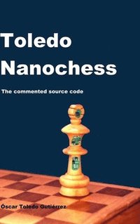 bokomslag Toledo Nanochess: The commented source code