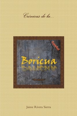 bokomslag Crónicas de la Boricua; Descifradas