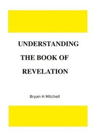 bokomslag Understanding the Book of Revelation