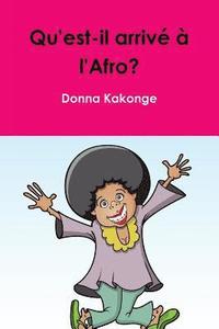 bokomslag Qu'est-il arrive a l'Afro?