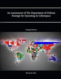 bokomslag An Assessment of The Department of Defense Strategy for Operating In Cyberspace