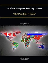 bokomslag Nuclear Weapons Security Crises