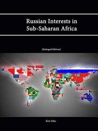 bokomslag Russian Interests in Sub-Saharan Africa (Enlarged Edition)