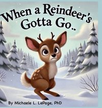 bokomslag When a Reindeer's Gotta Go