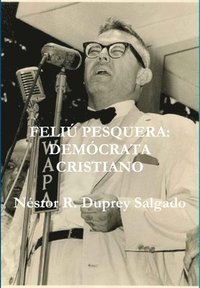 bokomslag Feliu Pesquera: Democrata Cristiano