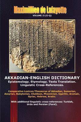 Akkadian-English Dictionary. Volume II (G-Q) 1