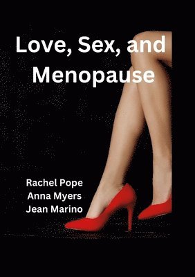 bokomslag Love, Sex, and Menopause