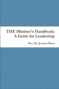 bokomslag THE Minister's Handbook: A Guide for Leadership