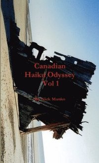 bokomslag Canadian Haiku Odyssey, Volume 1