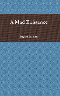 bokomslag Mad Existence