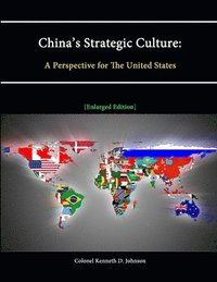 bokomslag China's Strategic Culture: A Perspective for The United States