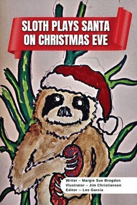 bokomslag Sloth Plays Santa on Christmas Eve A Short Kids Story
