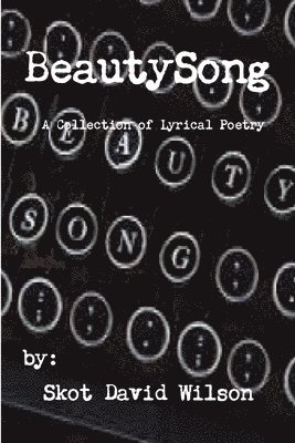 bokomslag BeautySong, A Collection of Lyrical Poetry