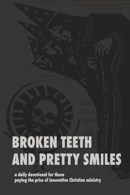 David McDonald - Broken Teeth and Pretty Smiles, Häftad