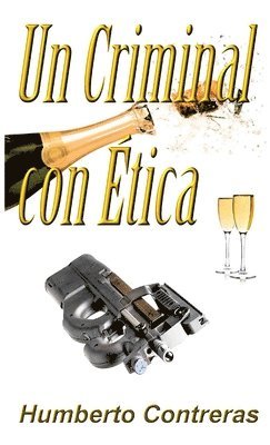 Humberto Contreras - Criminal con Etica, Häftad