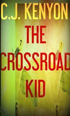 bokomslag Crossroad Kid