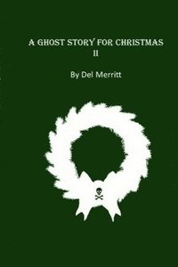 bokomslag Ghost Story For Christmas II