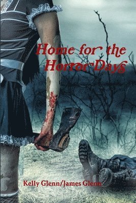 Home for the Horror Days 1