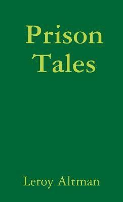 Prison Tales 1