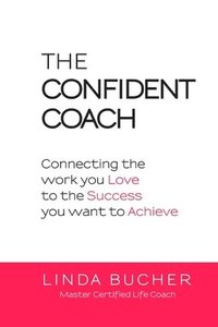 bokomslag The Confident Coach