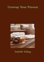 Isabelle Esling - Unwrap Your Present, Häftad