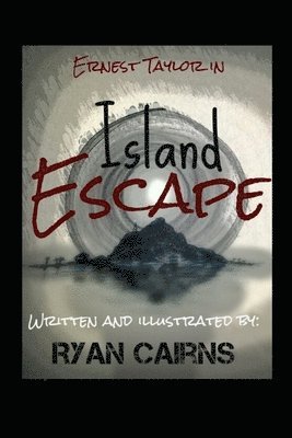 Ryan Cairns - Ernest Taylor in Island Escape, Häftad