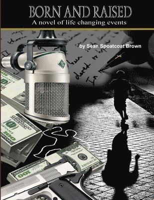 Sean Spoatcoat Brown - Born & Raised, Häftad