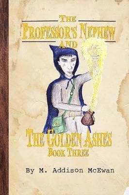 bokomslag Professor's Nephew and the Golden Ashes
