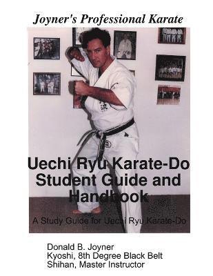 Uechi Ryu Karate-Do Student Guide and Handbook 1