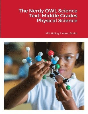 Milt Huling, Alison Smith - Nerdy OWL Science Text, Häftad