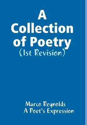 A Collection of Poetry 1