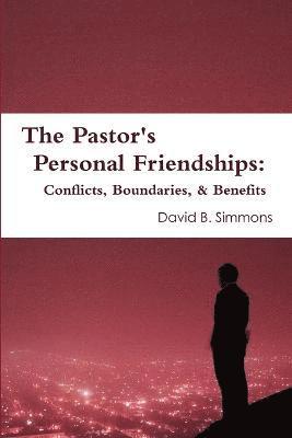 bokomslag The Pastor's Personal Friendships