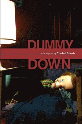 Mitchell Morris - Dummy Down, Häftad