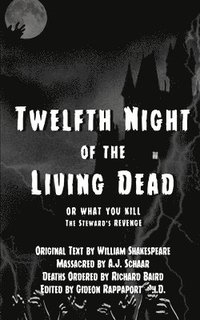 bokomslag Twelfth Night of the Living Dead