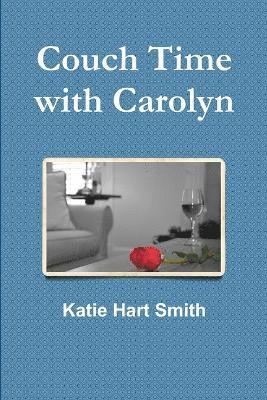 Katie Smith - Couch Time with Carolyn, Häftad