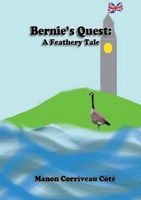 bokomslag Bernie's Quest: A Feathery Tale