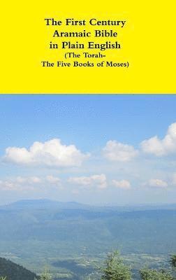 bokomslag The First Century Aramaic Bible in Plain English (the Torah-the Five Books of Moses)