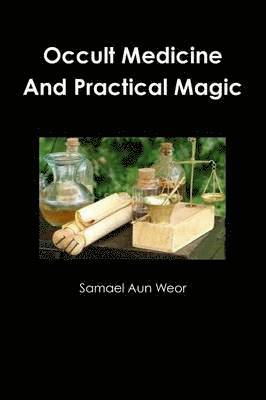 Occult Medicine and Practical Magic