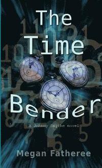 bokomslag The Time Bender