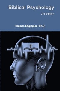 bokomslag Biblical Psychology -- 3rd Edition