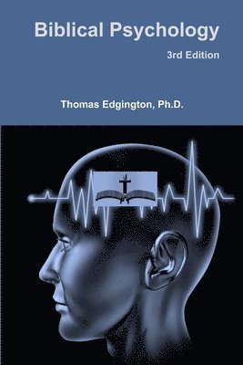 bokomslag Biblical Psychology -- 3rd Edition