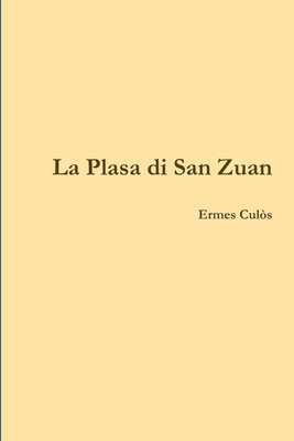 La Plasa di San Zuan 1