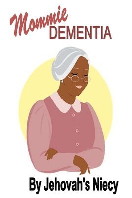 Denise Taylor - Mommie Dementia, Häftad