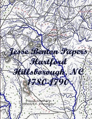 Stewart Dunaway, David Southern - Jesse Benton Letters (1780-1790), Häftad