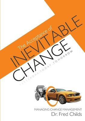 Fred Childs - Acceptance of Inevitable Change, Häftad