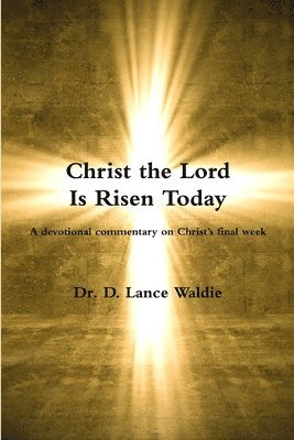 Christ the Lord Is Risen Today 1