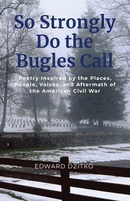 Edward Dzitko - So Strongly Do the Bugles Call, Häftad