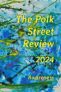 bokomslag The Polk Street Review 2024