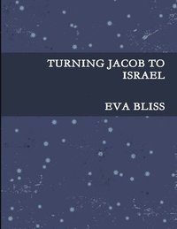 bokomslag Turning Jacob to Israel