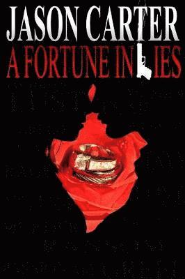 A Fortune in Lies 1